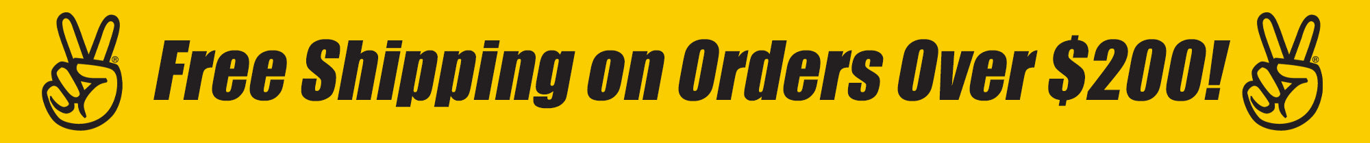 Free shipping on orders over $200!